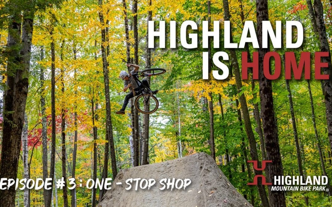 Highland Is Home | Episode 3: One-Stop Shop